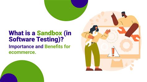 Sand Box and Test&Go 